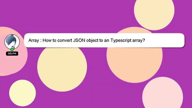Array : How to convert JSON object to an Typescript array? смотреть онлайн