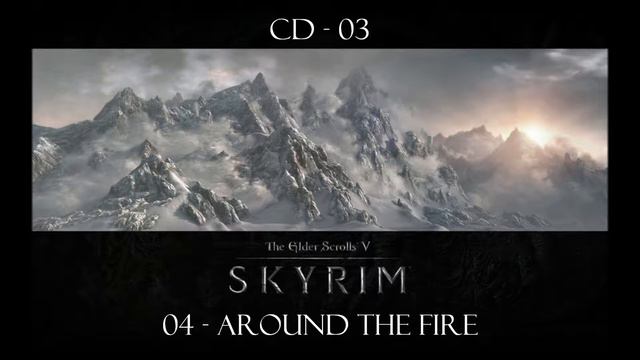 The Elder Scrolls V: Skyrim - Around the Fire смотреть онлайн