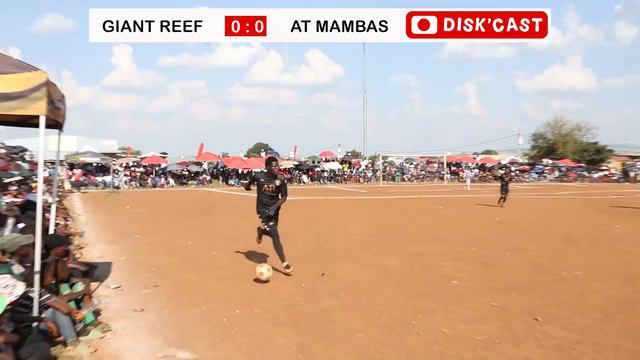AT MAMBAS VS GIANT REEF 1ST HALF VIDEO | KASI DISKI | MZANSIFOOTBALL | AFRICANFOOTBAL | DISKCAST смотреть онлайн