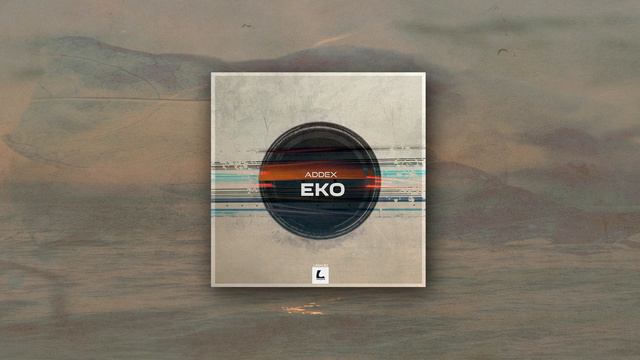 Addex - EKO (Short Preview Album) 192kbps смотреть онлайн