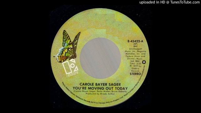 1977_342 - Carole Bayer Sager - You're Moving Out Today - (45)(3.32) смотреть онлайн