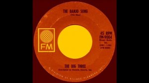 The Big Three - The Banjo Song.