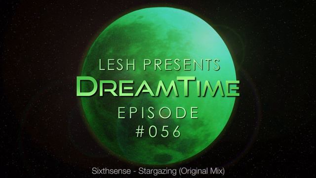 ♫ Lesh - DreamTime #56 (Melodic Progressive House)