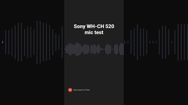 Sony WH-CH520 mic test смотреть онлайн