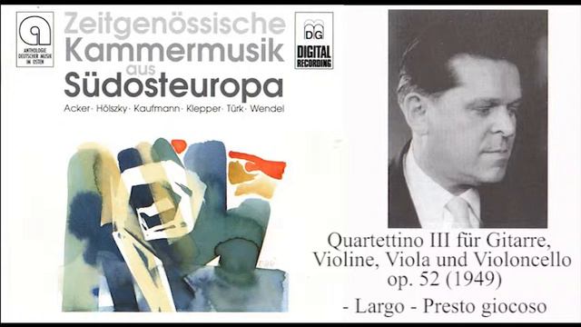 Armin Kaufmann - Quartettino III für Gitarre, Violine, Viola und Violoncello op 52 (1949) смотреть онлайн