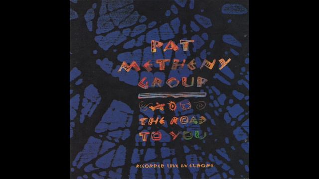 🎧 Pat Metheny Group - Have You Heard (Live) смотреть онлайн