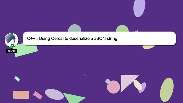 C++ : Using Cereal to deserialize a JSON string смотреть онлайн