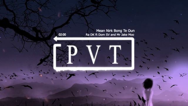 Mean Nirk Oun Te Bong (Dom SV and Ma Nith ft Mr Jake Moo) Private Team смотреть онлайн