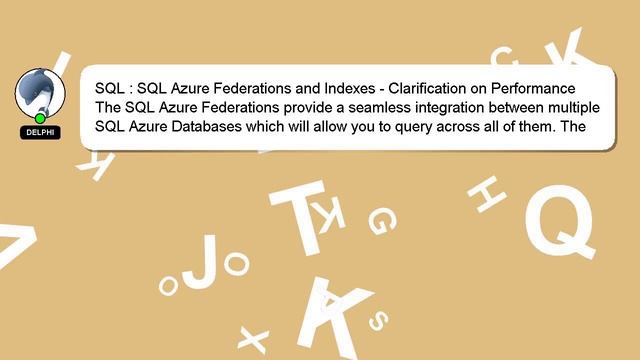 SQL : SQL Azure Federations and Indexes - Clarification on Performance смотреть онлайн