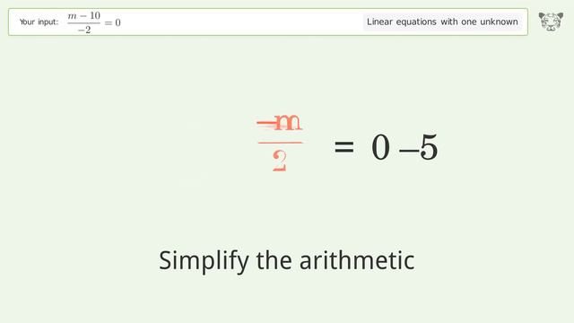 Solve (m-10)/(-2)=0: Linear Equation Video Solution | Tiger Algebra