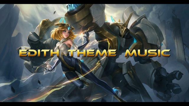 Edith Theme Music| New Hero Edith| Edith Background Music| Mobile Legends смотреть онлайн