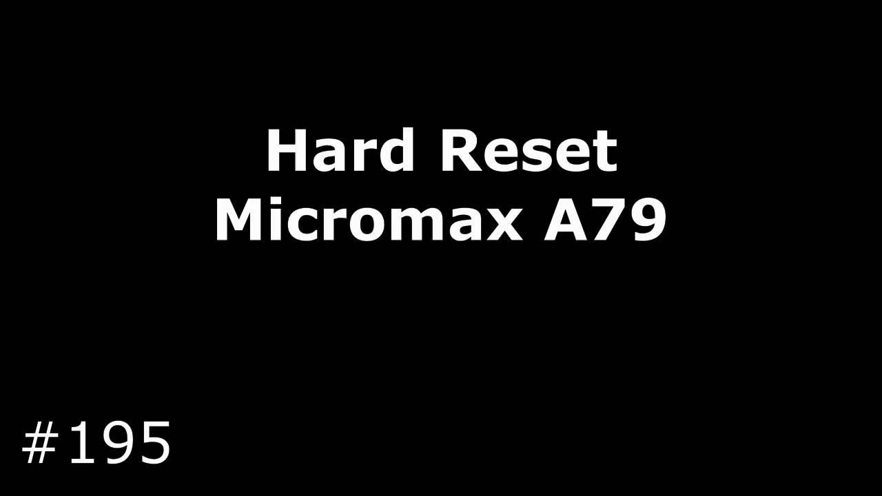 Сброс настроек Micromax A79 Bolt (Hard Reset Micromax A79) смотреть онлайн