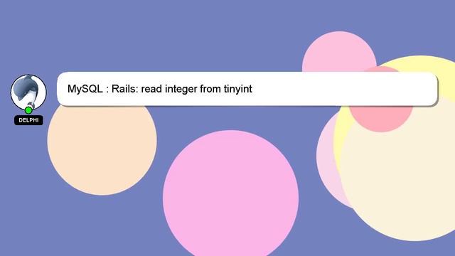MySQL : Rails: read integer from tinyint смотреть онлайн