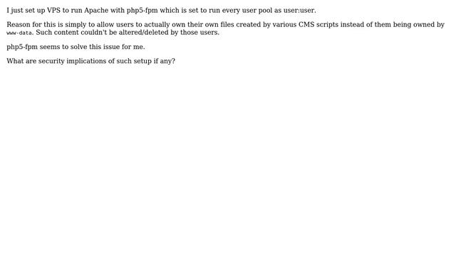 Security implications of running Apache with php5-fpm as user:user смотреть онлайн