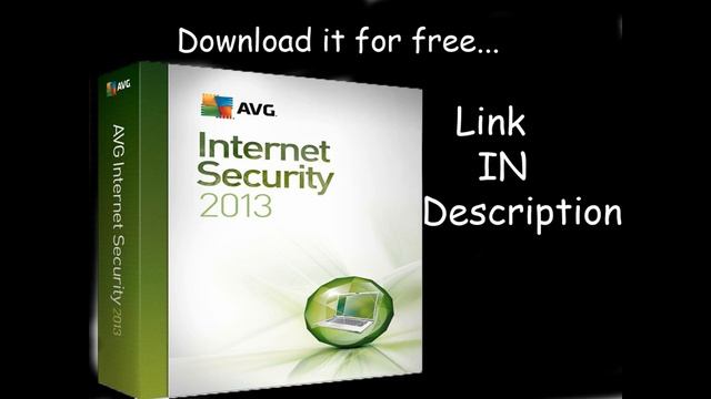 AVG Internet Security 2013 full version free download смотреть онлайн