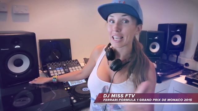 DJ MISS FTV - FERRARI / FORMULA 1 GRAND PRIX DE MONACO 2015 смотреть онлайн