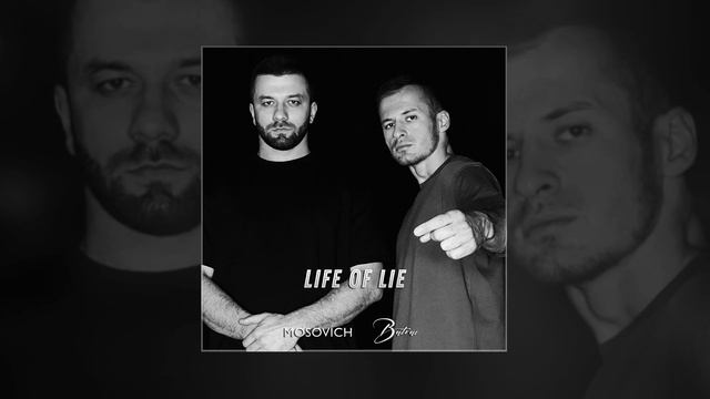 MOSOVICH, Batrai - Life Of Lie (Официальная премьера трека)