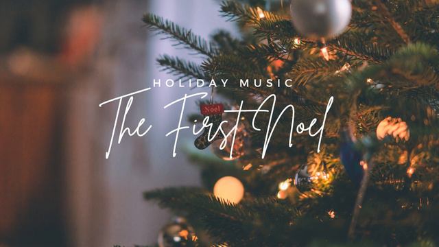 The First Noel Holiday Christmas Piano Carol 🎄 смотреть онлайн