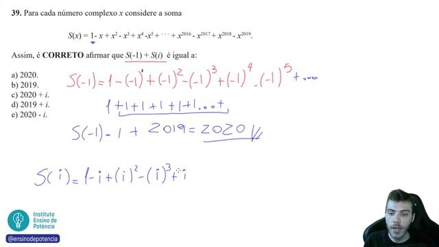 🛑39 UNIOESTE 2020 - SEQUÊNCIAS - Para cada número complexo x considere a somaS(x) = 1- x + x2 - x3 смотреть онлайн