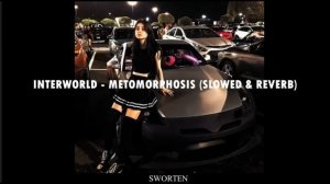 interworld - metamorphosis (ultra slowed + reverb)