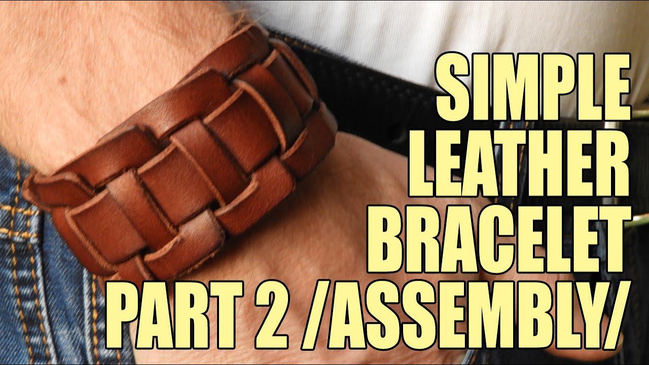 [Leather Craft] Simple Leather Bracelet. Part 2. How To Assembly.