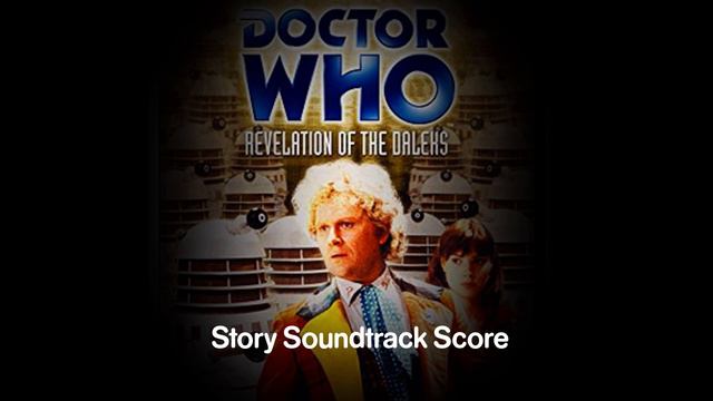 Doctor Who | Soundtrack Score | Revelation Of The Daleks смотреть онлайн