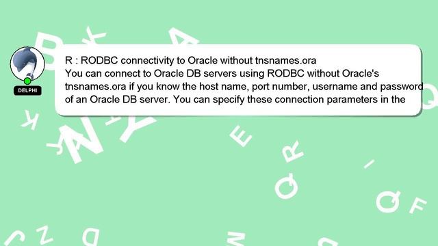R : RODBC connectivity to Oracle without tnsnames.ora смотреть онлайн