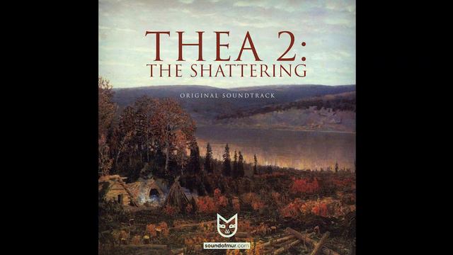 Thea 2: The Shattering | Full Soundtrack смотреть онлайн