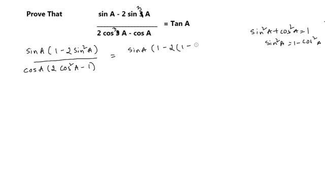 Sin A - 2Sin^3 A/2cos^3 A-cos A=tan A. смотреть онлайн
