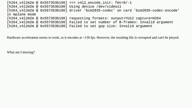 Raspberrypi: Video Encoding On Raspberry Pi 4 Via Ffmpeg And H264_v4l2m2m Produces Corrupted Video