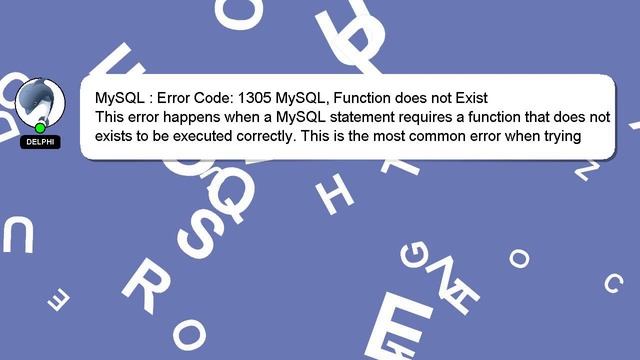 MySQL : Error Code: 1305 MySQL, Function does not Exist смотреть онлайн