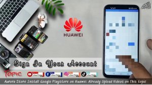 INSTALL Google Play on Huawei Aurora Store | Aurora Store Install Easy way | Playstore AlterNative