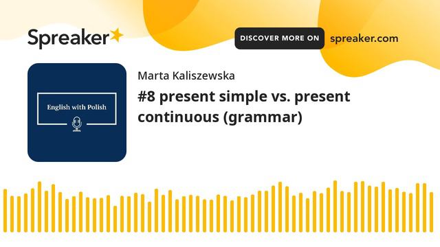 #8 present simple vs. present continuous (grammar) (made with Spreaker) смотреть онлайн