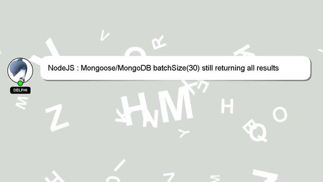 NodeJS : Mongoose/MongoDB batchSize(30) still returning all results смотреть онлайн