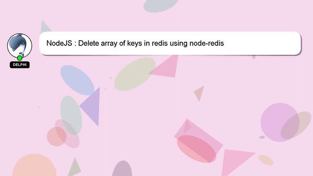 NodeJS : Delete array of keys in redis using node-redis смотреть онлайн