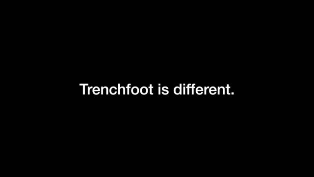Trenchfoot is Different смотреть онлайн