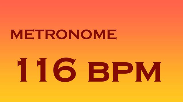 METRONOME 116 BPM 4K смотреть онлайн