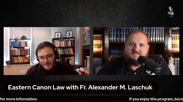 Eastern Catholic Canon Law w/ Fr Alexander Laschuk смотреть онлайн