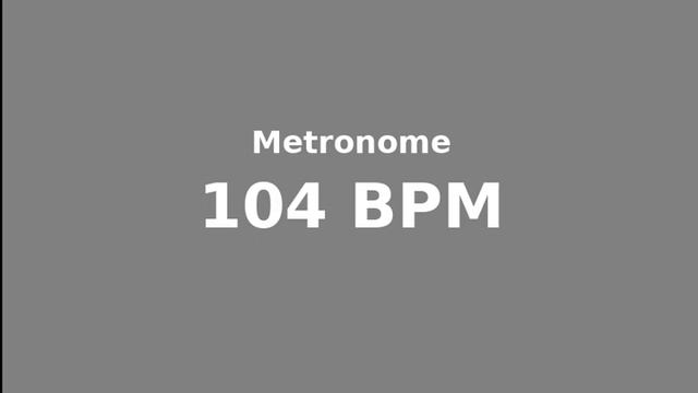 Metronome - 104 BPM - 4/4 смотреть онлайн