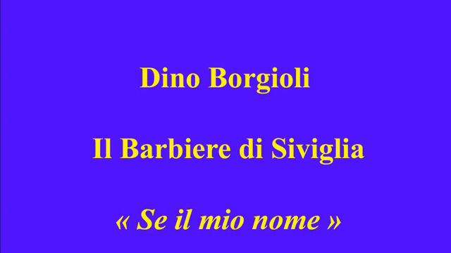 Dino Borgioli Il Barbiere di Siviglia Se il mio nome Columbia GQX 10197 enregistré en 1926 19 смотреть онлайн