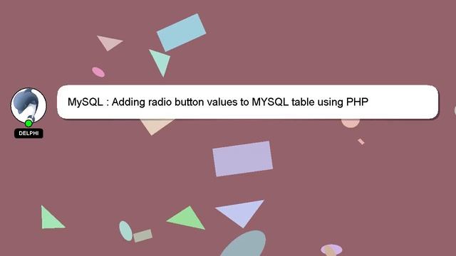 MySQL : Adding radio button values to MYSQL table using PHP смотреть онлайн