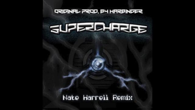 Harbinger SuperCharge - Nate Harrell Remix смотреть онлайн