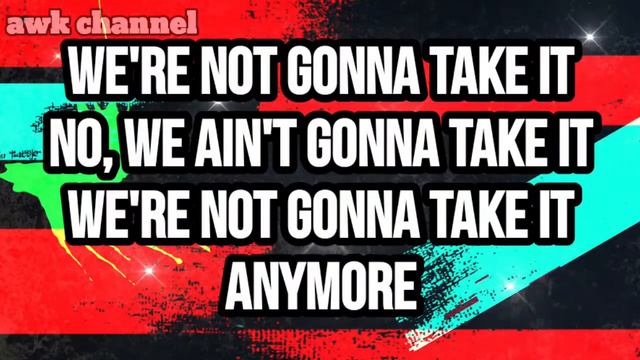 We're Not Gonna Take It (Lyrics) - Twisted Sister смотреть онлайн