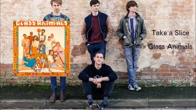 Glass Animals - Take a Slice смотреть онлайн