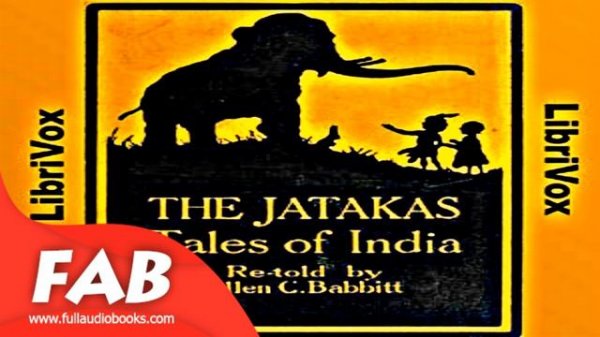 Jataka Tales Full Audiobook by Ellen C. BABBITT by Myths, Legends & Fairy Tales