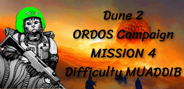DUNE 2 CLASSIC - ORDOS 4 MISSION