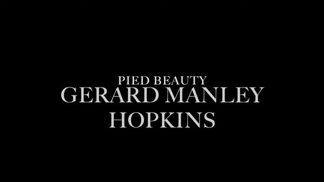 Pied Beauty by Gerard Manley Hopkins смотреть онлайн