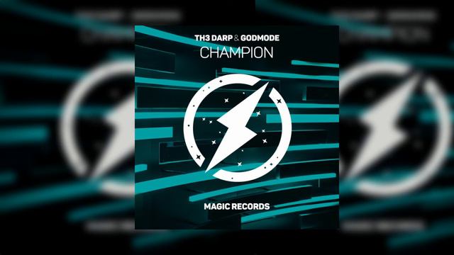 TH3 DARP X GODMODE - Champion (Magic Release)