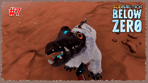 Subnautica Below Zero #7 Окрестности станции ФИ