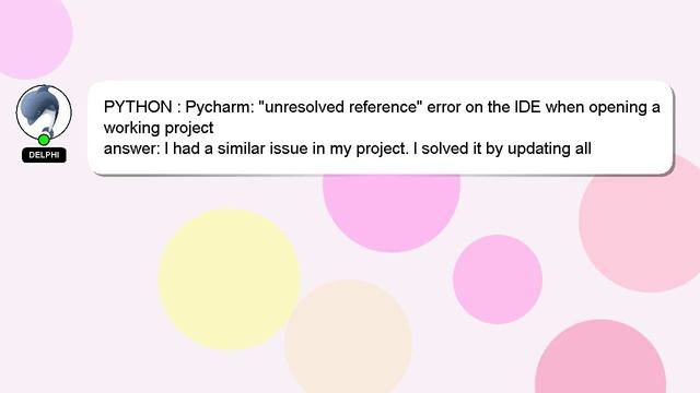 PYTHON : Pycharm: "unresolved reference" error on the IDE when opening a working project смотреть онлайн